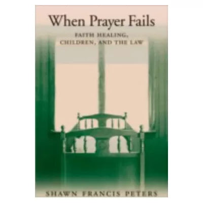 When Prayer Fails