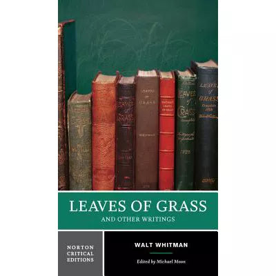 Leaves of Grass &amp; Other Writings