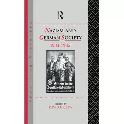 Nazism &amp; German Society 1933-1945