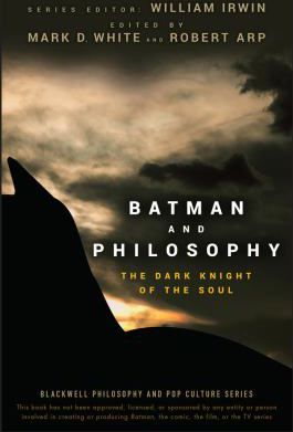 BATMAN AND PHILOSOPHY