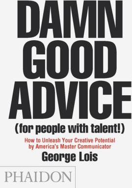 DAMN GOOD ADVICE