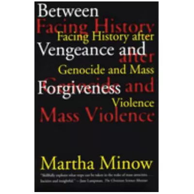 Between Vengeance &amp; Forgiveness
