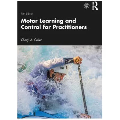 Motor Learning and Control for Practitioners