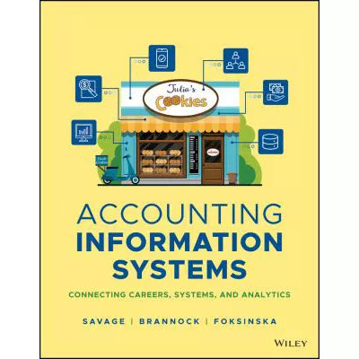 Accounting Information Systems : Connecting Careers, Systems, and Analytics