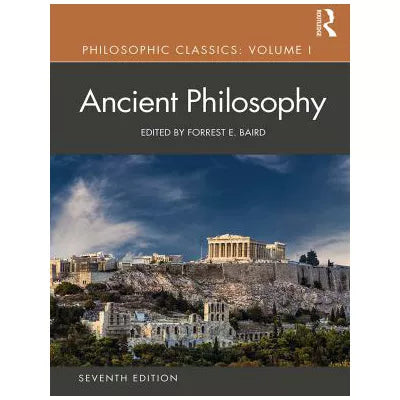 Philosophic Classics: Ancient Philosophy, Volume I