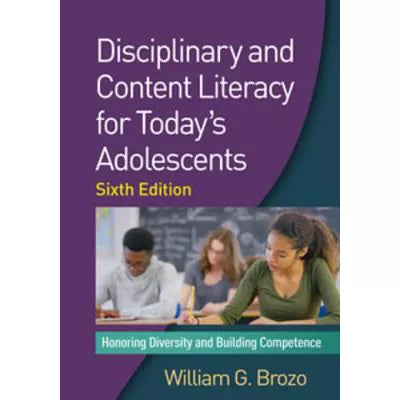 Disciplinary and Content Literacy for Today's Adolescents