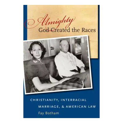 Almighty God Created the Races