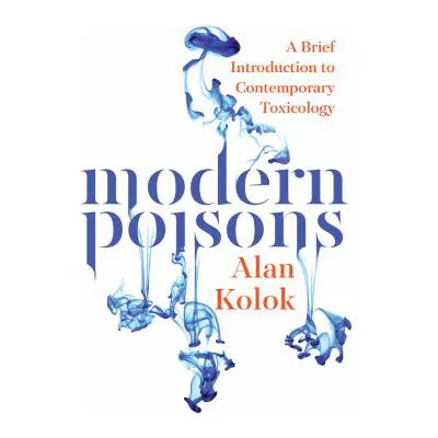 Modern Poisons