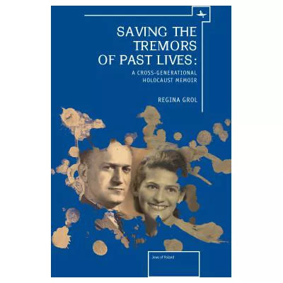 Saving the Tremors of Past Lives