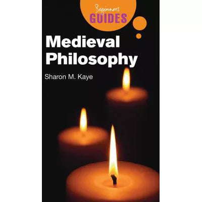 Medieval Philosophy: Beginner's Guide